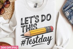 Lets do this #testday PNG, Teachers Testing Day PNG Product Image 3
