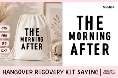 Funny Hangover Kit Saying SVG | The Morning After Product Image 1