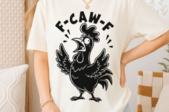 Funny F-Caw-F Svg, Funny Rooster Meme Svg, Crazy Hen Svg. Product Image 2