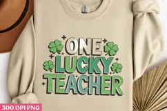 One lucky teacher PNG, St Patricks Day Teacher Sublima Product Image 1