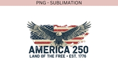 America 250 PNG | Patriotic Eagle Design | 4th of July Shirt Product Image 2
