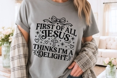 First of All Jesus Thinks I'm A Delight SVG, Christian Svg. Product Image 3
