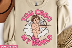 You crog my world PNG, Sweet Valentines Sublimation PNG Product Image 1