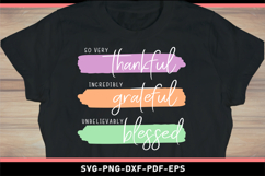 So very thankful incredibly grateful unbelievably blessed Product Image 2