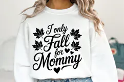 I only fall for Mommy Svg | Thanksgiving Svg | Shirt Svg Product Image 1