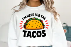 I'm here for the Tacos svg | Svg File for Cricut | Shirt Svg Product Image 1