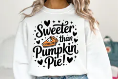 Sweeter than Pumpkin Pie Svg | Halloween Svg | Shirt Svg Product Image 2