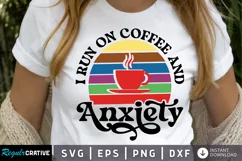 I Run On Coffee And SVG, Mental Health SVG Design Product Image 1