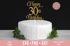 Happy 30th Birthday Cake Topper SVG, Cake Topper SVG Product Image 2
