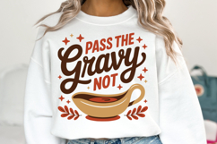 Pass the Gravy Not Svg | Thanksgiving Svg | Shirt Svg Product Image 2