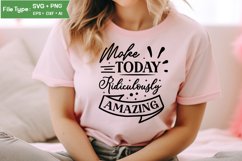 Make Today Ridiculously Amazing SVG Cut File | Inspirational Product Image 2