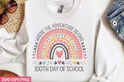 Where the Adventure Begin 100th Day of School PNG Product Image 1