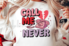 Call me never Sublimation PNG, Funny saying Sublimation Product Image 2