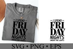 I spend Friday night under the lights Svg | Shirt Svg Product Image 1