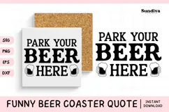 Funny Beer Coaster Quote SVG | Park Your Beer Here Product Image 1