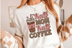 Half Mom half Coffee PNG sublimation | Mother's Day PNG T-Sh Product Image 8