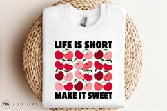 Life Is Short Cherries Motivational Sublimation PNG Product Image 3