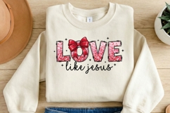 Love Like Jesus PNG, Christian Valentine Shirt Design, Product Image 2