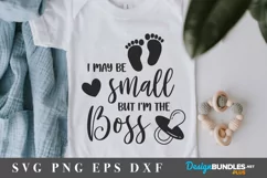 Baby sayings svg| I may be small but I'm the boss svg Product Image 1