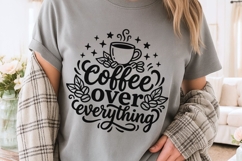 Coffee Over Everything Svg, Morning Coffee Svg. Product Image 3