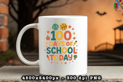 100 Days of School Today Sublimation Design Product Image 3