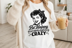 Be Happy It Drives People Crazy Svg, Funny Sarcastic Svg. Product Image 3