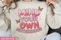 Mind your own motherhood PNG,Retro Mama Sublimation Product Image 1