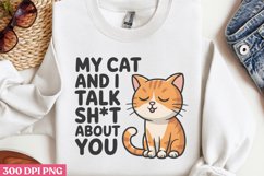 My cat and i talk PNG, Funny Cat Sublimation PNG Product Image 3