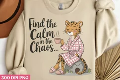 Find the Calm in the Chaos PNG Product Image 3