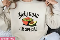 Holy Guac I’m Special PNG,Avocado Sublimation PNG Product Image 1
