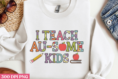 I TEACH AU-SOME KIDS PNG, Teacher Sublimation Bundle PNG Product Image 3