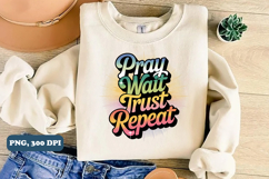 Pray wait trust repeat PNG Design, Christian png Product Image 2