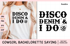 Cowgirl Bachelorette Party Saying SVG | Disco Denim &amp; I Do Product Image 1