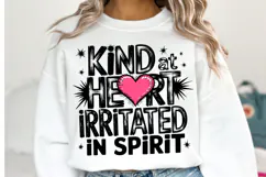 Kind Heart Irritated In Spirit Svg | Shirt Svg Product Image 1