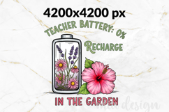 Teacher Battery 0 PNG, Garden Recharge Sublimation Design Product Image 2