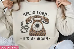 Hello Lord, it s me again PNG, Christian Jesus Sublimation P Product Image 1