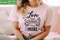 Love Yourself More SVG Cut File | Inspirational Quote SVG Product Image 2