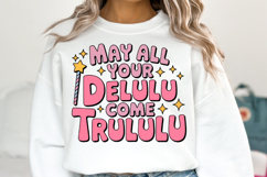 May all your Delulu come Trululu Svg | Shirt Svg Product Image 3