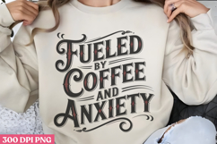 Fueled by coffee and anxiety PNG, Retro Funny Coffee Su Product Image 1