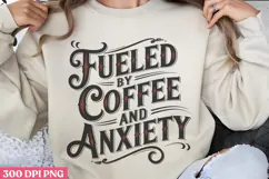 Fueled by coffee and anxiety PNG, Retro Funny Coffee Su Product Image 1