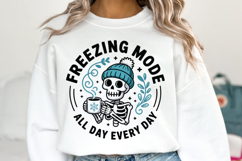 Freezing Mode All Day Every Day Svg | Christmas | Shirt Svg Product Image 1