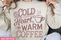 Cold heart, warm coffee PNG, Retro Funny Coffee sublimati Product Image 1