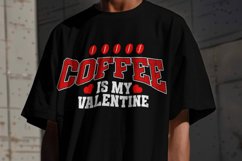 Coffee Is My Valentine SVG - Valentine T-shirt Design Product Image 3