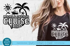 Mother and Daughter Cruise svg - 2024 Mom Cruise vacation Product Image 1