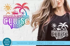 Mother and Daughter Cruise svg - 2024 Mom Cruise vacation Product Image 1