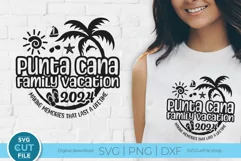 2024 Punta Cana Family Vacation svg-Dominican Republic Trip Product Image 1