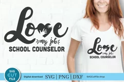 School counselor SVG - a Love my job SVG file for crafters Product Image 1