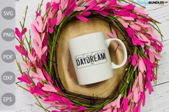 Don't Quit Your Daydream SVG Cut - Inspirational Quote SVG Product Image 2