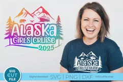 2025 Alaska svg - Girls Cruise vacation or Trip Product Image 1