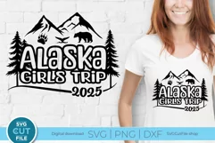 2025 Alaska svg - Alaska Girls Trip or vacation Product Image 1